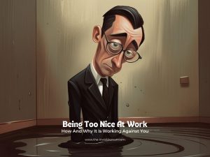 Being paid less because you're too nice
